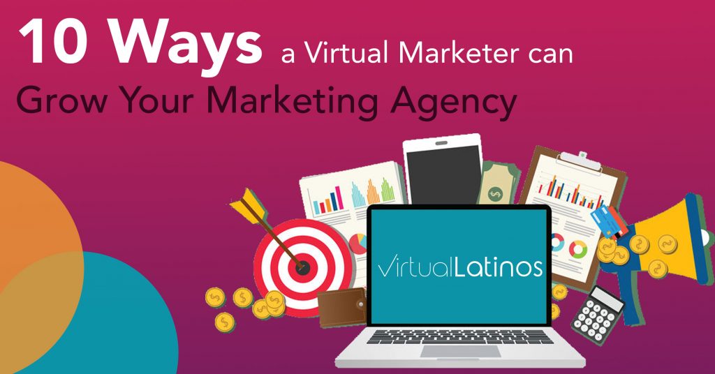 10 Ways a virtual marketer can help grow your marketing agency