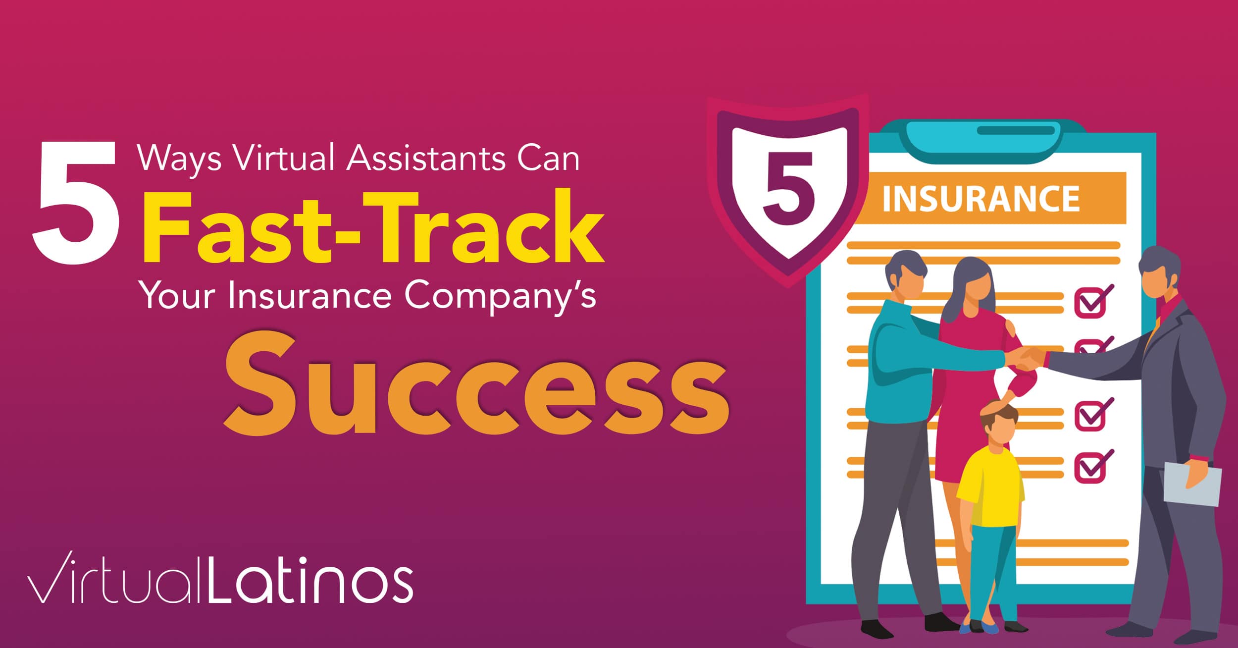 5 Ways Virtual Assistants Can Fast-Track Your Insurance Company’s Success