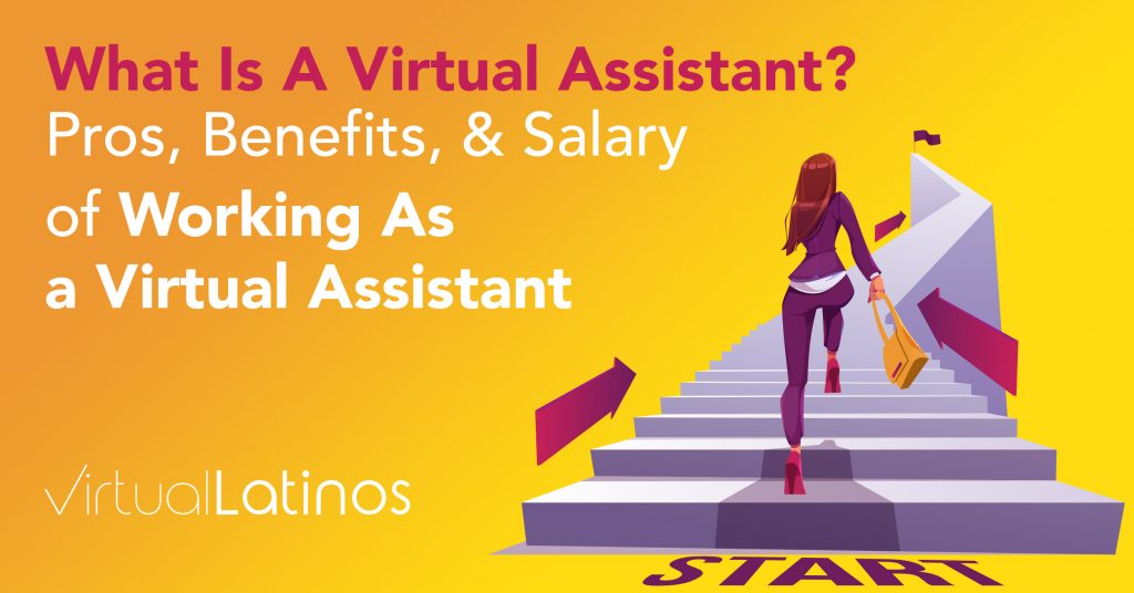What Is A Virtual Assistant? Pros, Benefits, & Salary Of Working As A Virtual Assistant