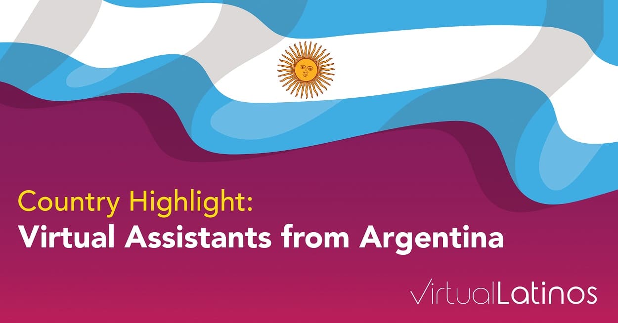 Country Highlight: Virtual Assistants From Argentina