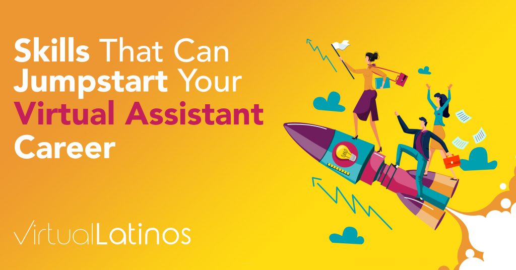 Skills That Can Jumpstart Your Virtual Assistant Career