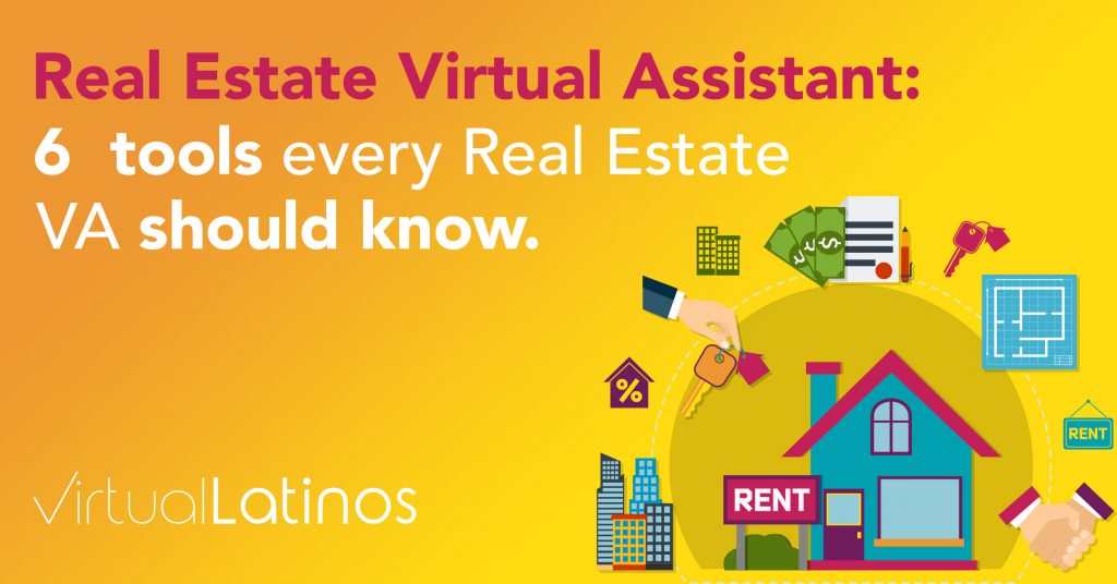 Real Estate Virtual Assistant 6 tools every Real Estate VA should know
