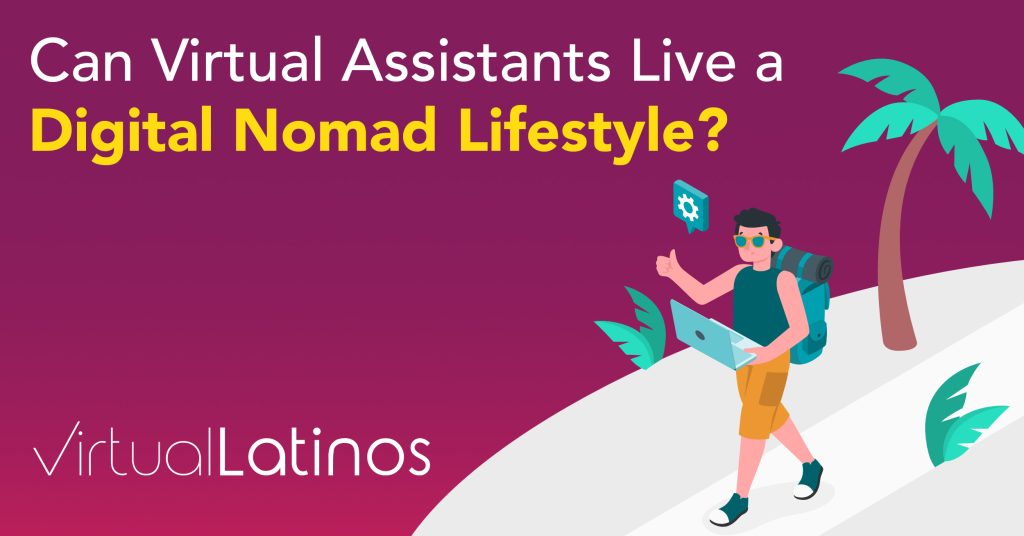 Can Virtual Assistants Live a Digital Nomad Lifestyle