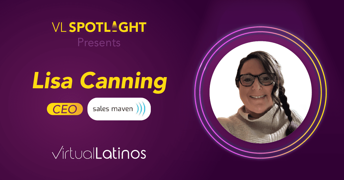 Virtual Latinos Spotlight: Meet Lisa Canning