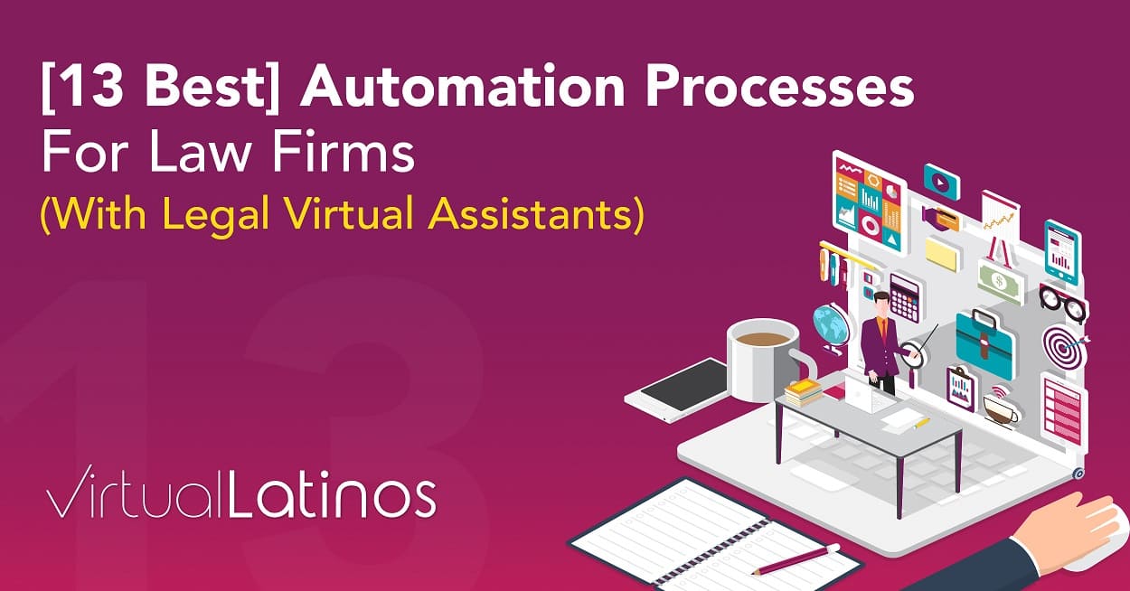 [13 Best] Automation Processes For Law Firms (With Legal Virtual Assistants)