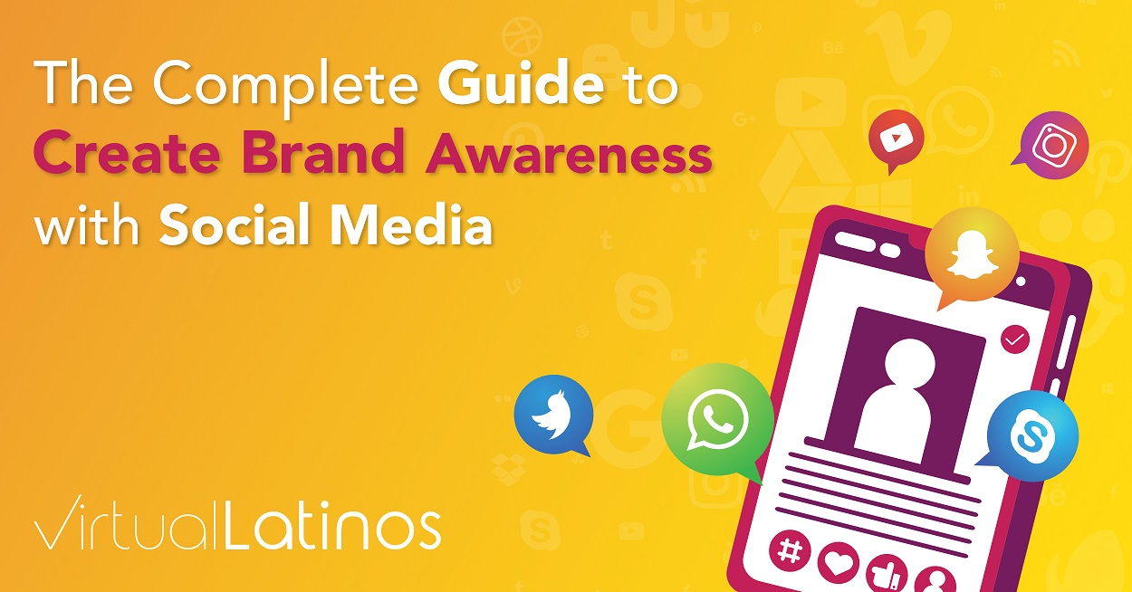 Guide to Create Brand Awareness with Social Media