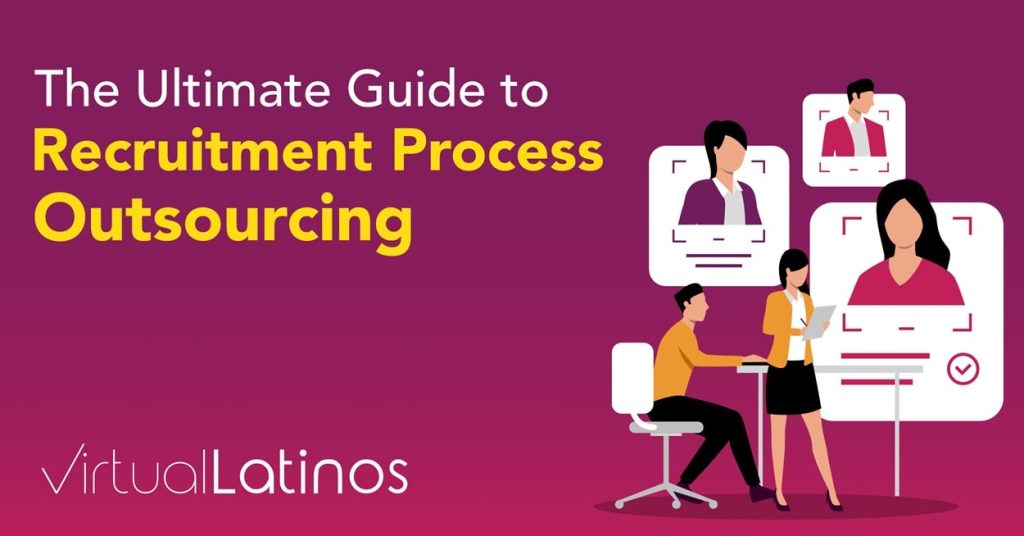 The Ultimate Guide to Recruitment Process Outsourcing