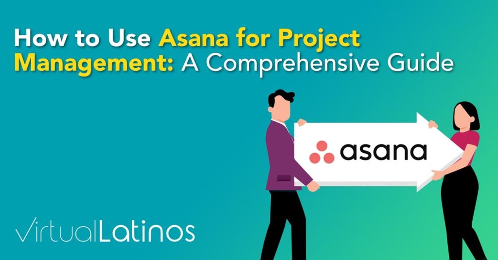 How to Use Asana for Project Management