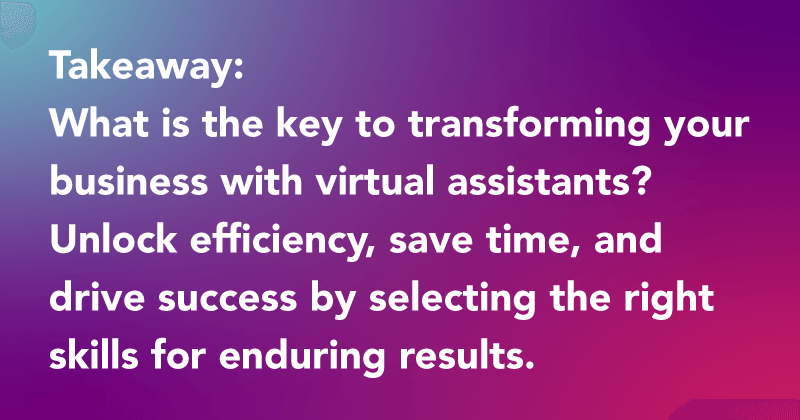 Transform your business with virtual assistants