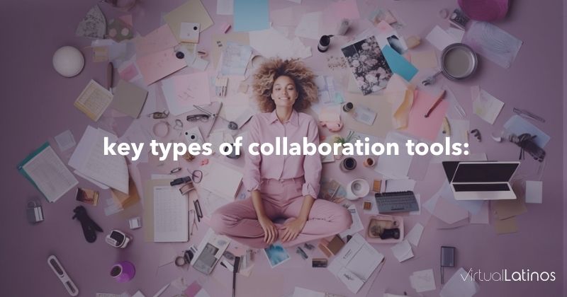 Discover Key Collaboration tools for virtual teams
