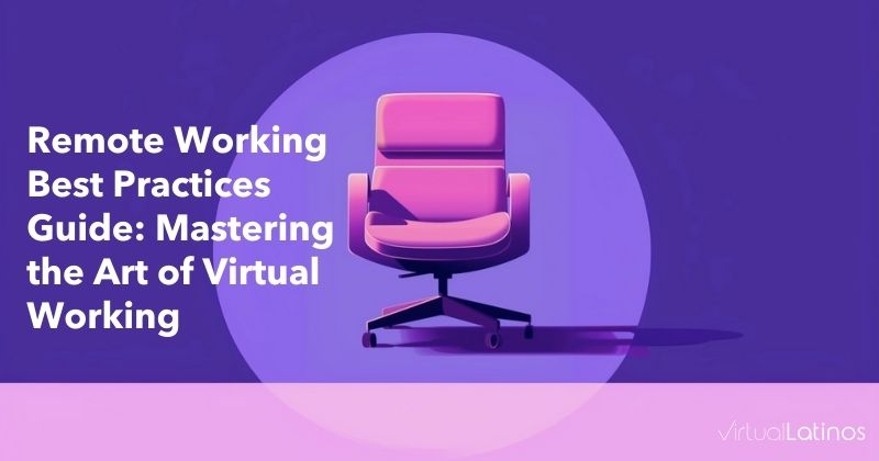 Mastering the Art of Virtual Working