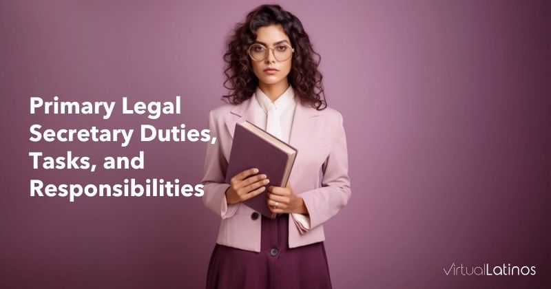 Primary Legal Secretary Duties, Tasks, and Responsibilities