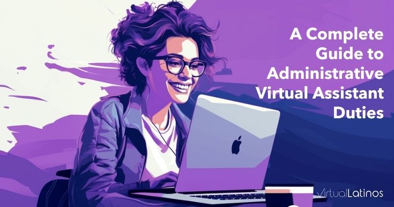 A Complete Guide to Administrative Virtual Assistant Duties