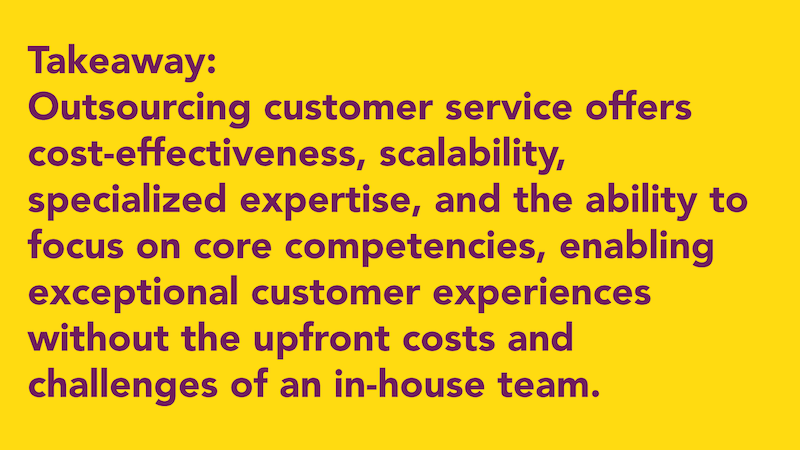 why businesses outsource customer service